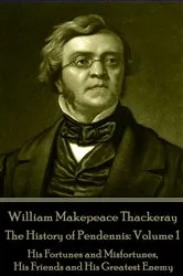 Book cover of The History of Pendennis: Volume 1 by William Makepeace Thackeray
