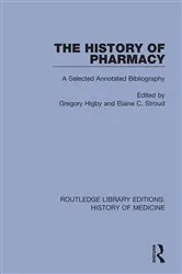 Book cover of The History of Pharmacy by Gregory Higby