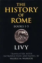 Book cover of The History of Rome, Books 1-5 by Livy