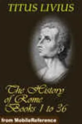 Book cover of The History of Rome (Livy's Rome), Books 1 to 36 by Titus Livius