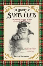 Book cover of The History Of Santa Claus by Unknown