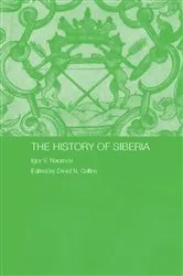 Book cover of The History of Siberia by Igor V. Naumov