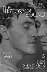 Book cover of The History of Sound by Ben Shattuck