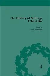 Book cover of The History of Suffrage, 1760-1867 Vol 3 by Anna Clark