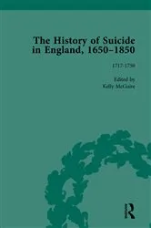Book cover of The History of Suicide in England, 1650–1850, Part I Vol 4 by Mark Robson