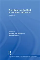 Book cover of The History of the Book in the West: 1800�1914 by Stephen Colclough