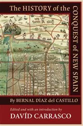 Book cover of The History of the Conquest of New Spain by Bernal Díaz del Castillo by Davíd Carrasco