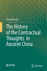 Book cover of The History of the Contractual Thoughts in Ancient China by Unknown