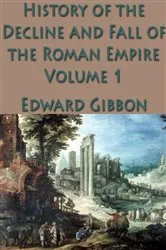 Book cover of The History of the Decline and Fall of the Roman Empire Vol. 1 by Unknown