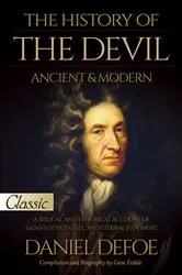 Book cover of The History of the Devil / Ancient & Modern by Daniel DeFoe