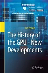 Book cover of The History of the GPU - New Developments by Jon Peddie