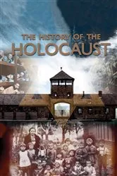 Book cover of The History of the Holocaust by Unknown