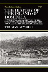 Book cover of The History of the Island of Dominica by Thomas Atwood