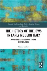 Book cover of The History of the Jews in Early Modern Italy by Marina Caffiero