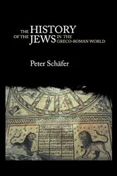 Book cover of The History of the Jews in the Greco-Roman World (2nd ed.) by Peter Schäfer
