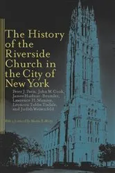 Book cover of The History of the Riverside Church in the City of New York by Peter J. Paris