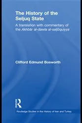 Book cover of The History of the Seljuq State by Clifford Edmund Bosworth