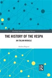 Book cover of The History of the Vespa by Andrea Rapini