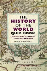 Book cover of The History of the World Quiz Book by Meredith MacArdle