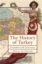 Book cover of The History of Turkey by Maurus Reinkowski