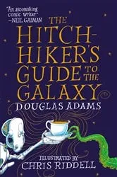 Book cover of The Hitchhiker's Guide to the Galaxy: The Illustrated Edition by Douglas Adams