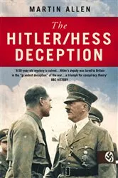 Book cover of The Hitler–Hess Deception by Martin Allen