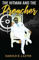Book cover of The Hitman and the Preacher by Harold R. Laster