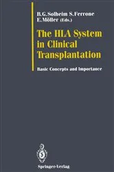 Book cover of The HLA System in Clinical Transplantation by Bjarte G. Solheim