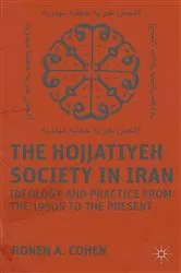 Book cover of The Hojjatiyeh Society in Iran by R. Cohen