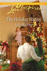 Book cover of The Holiday Nanny by Lois Richer