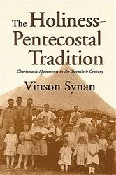 Book cover of The Holiness-Pentecostal Tradition by Vinson Synan