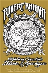 Book cover of The Hollow Chocolate Bunnies of the Apocalypse by Robert Rankin