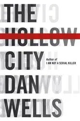 Book cover of The Hollow City by Dan Wells