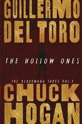 Book cover of The Hollow Ones by Guillermo del Toro