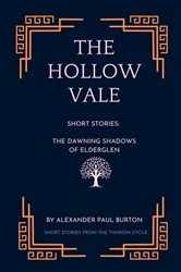 Book cover of The Hollow Vale: Short Stories by Alexander Paul Burton