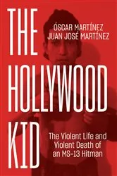 Book cover of The Hollywood Kid by Oscar Martinez
