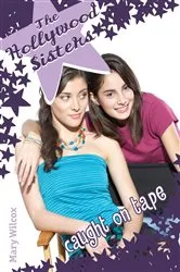 Book cover of The Hollywood Sisters: Caught on Tape by Mary Wilcox