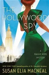 Book cover of The Hollywood Spy by Susan Elia MacNeal