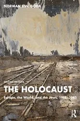 Book cover of The Holocaust (2nd ed.) by Norman J.W. Goda