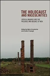 Book cover of The Holocaust and Masculinities by Björn Krondorfer