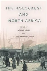 Book cover of The Holocaust and North Africa by Aomar Boum