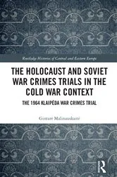 Book cover of The Holocaust and Soviet War Crimes Trials in the Cold War Context by Gintarė Malinauskaitė