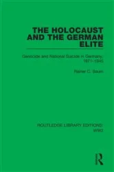 Book cover of The Holocaust and the German Elite by Rainer C. Baum