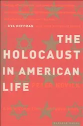 Book cover of The Holocaust In American Life by Peter Novick