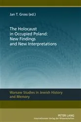 Book cover of The Holocaust in Occupied Poland: New Findings and New Interpretations by Jan Tomasz Gross