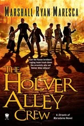 Book cover of The Holver Alley Crew by Marshall Ryan Maresca