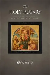 Book cover of The Holy Rosary through the Writings of Saint Alphonsus de Liguori by Fr. Mark Higgins