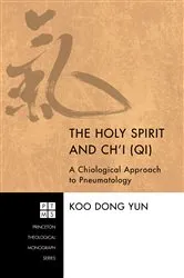 Book cover of The Holy Spirit and Ch'i (Qi) by Koo Dong Yun