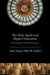 Book cover of The Holy Spirit and Higher Education by Unknown