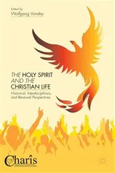 Book cover of The Holy Spirit and the Christian Life by W. Vondey